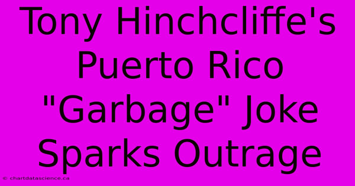 Tony Hinchcliffe's Puerto Rico 