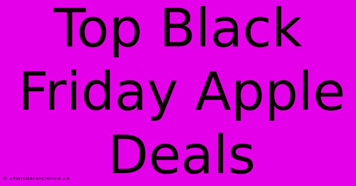 Top Black Friday Apple Deals