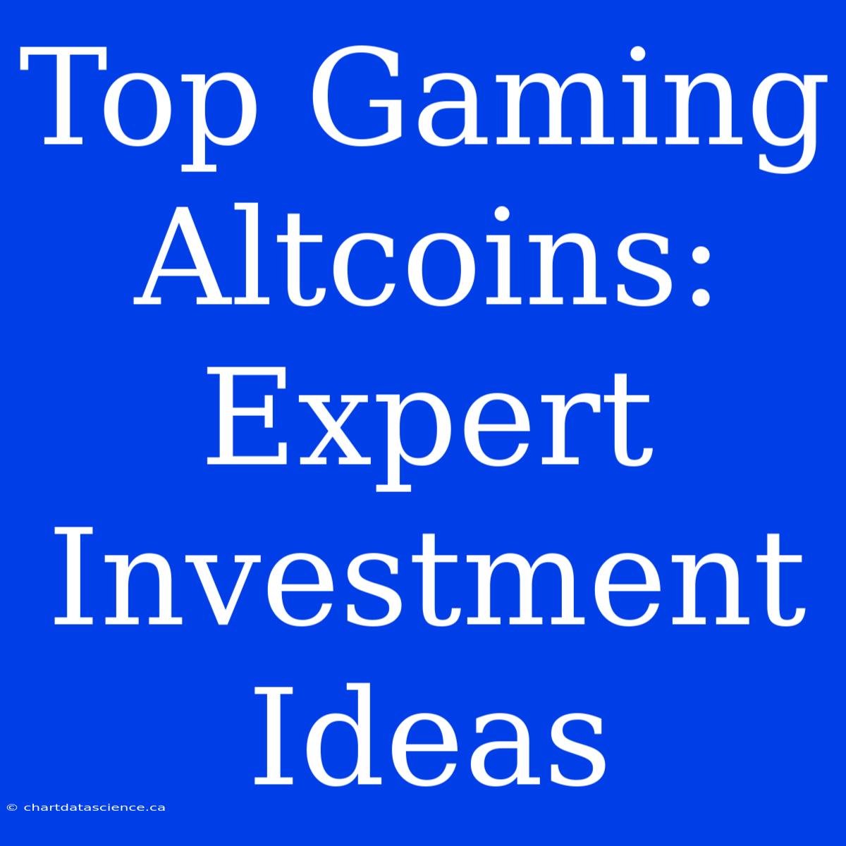 Top Gaming Altcoins: Expert Investment Ideas