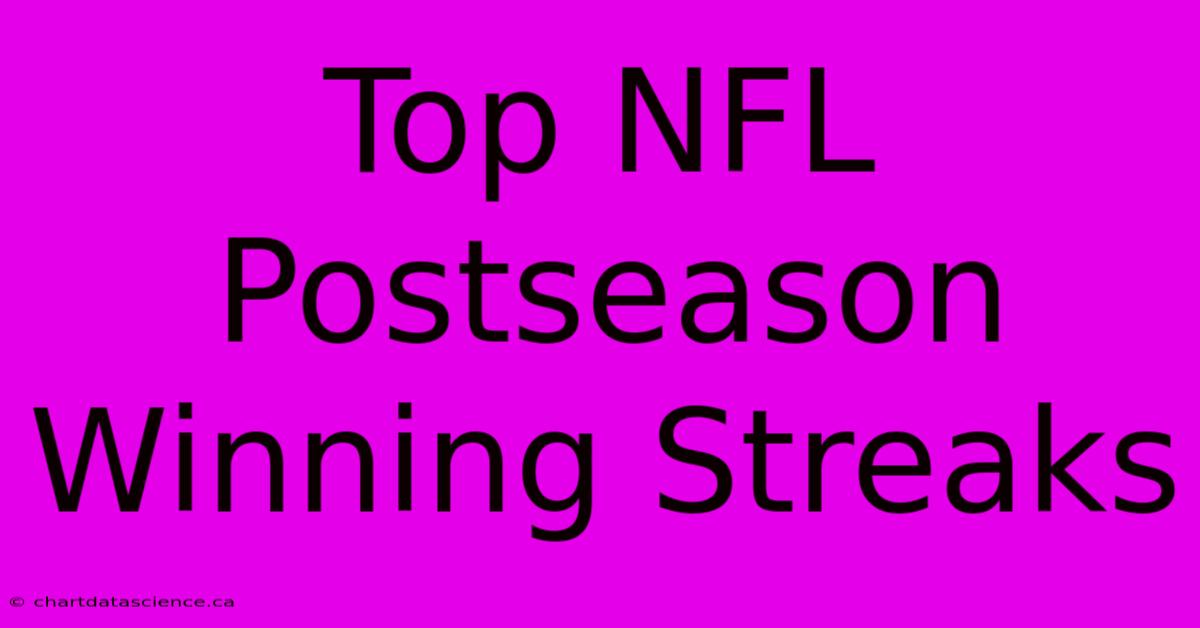 Top NFL Postseason Winning Streaks