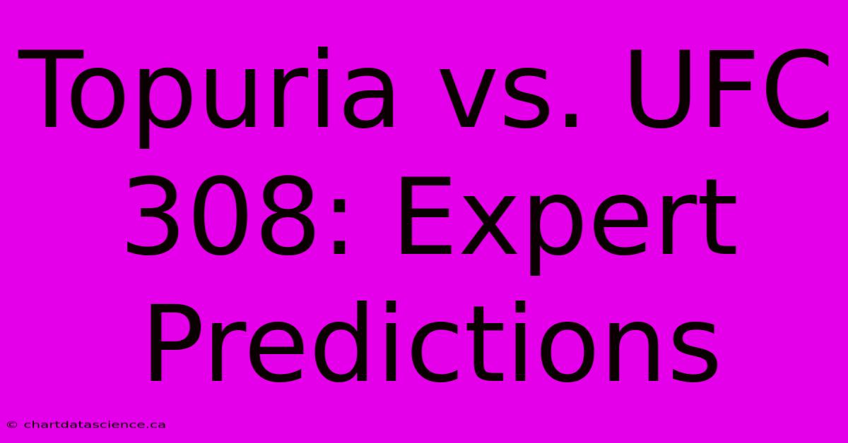 Topuria Vs. UFC 308: Expert Predictions