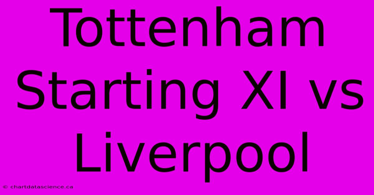 Tottenham Starting XI Vs Liverpool