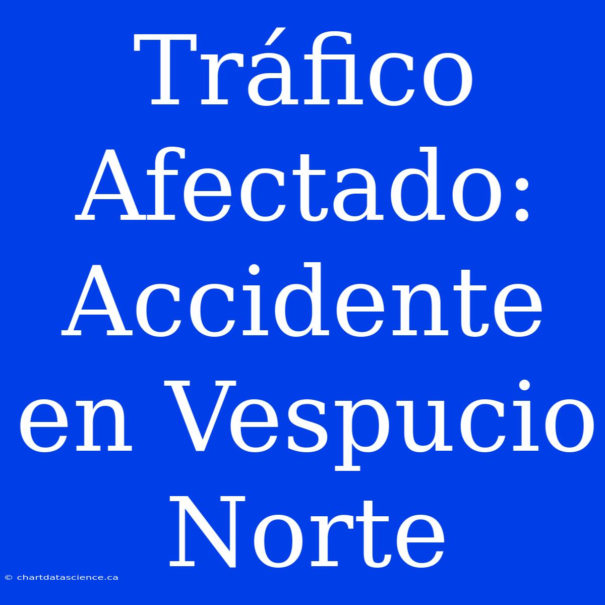 Tráfico Afectado: Accidente En Vespucio Norte