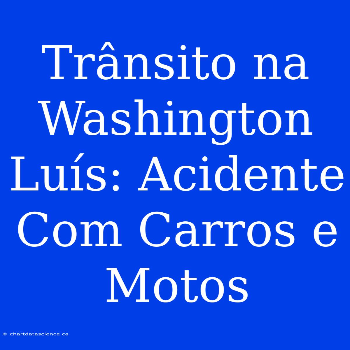 Trânsito Na Washington Luís: Acidente Com Carros E Motos