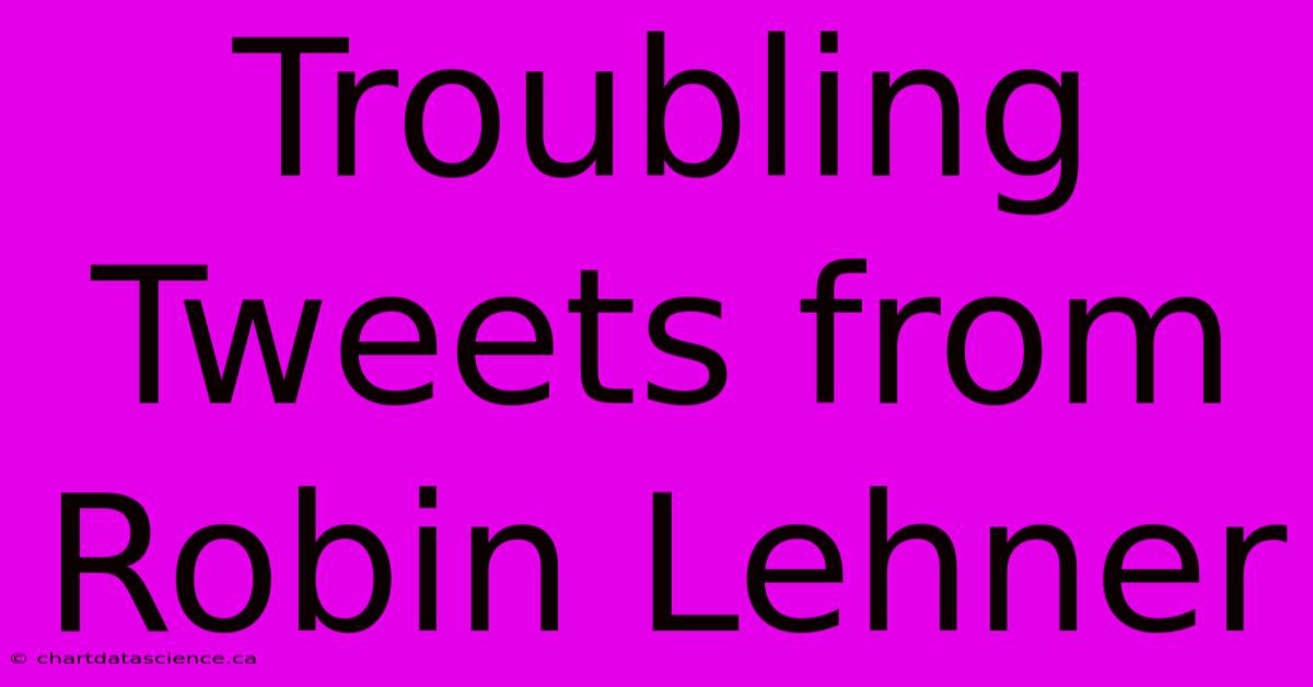 Troubling Tweets From Robin Lehner