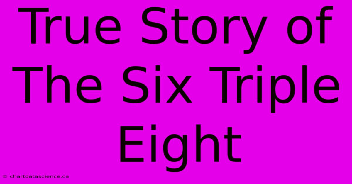 True Story Of The Six Triple Eight