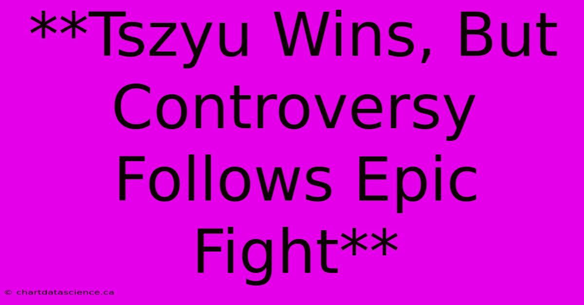 **Tszyu Wins, But Controversy Follows Epic Fight**