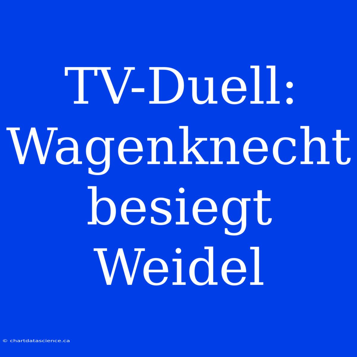 TV-Duell: Wagenknecht Besiegt Weidel