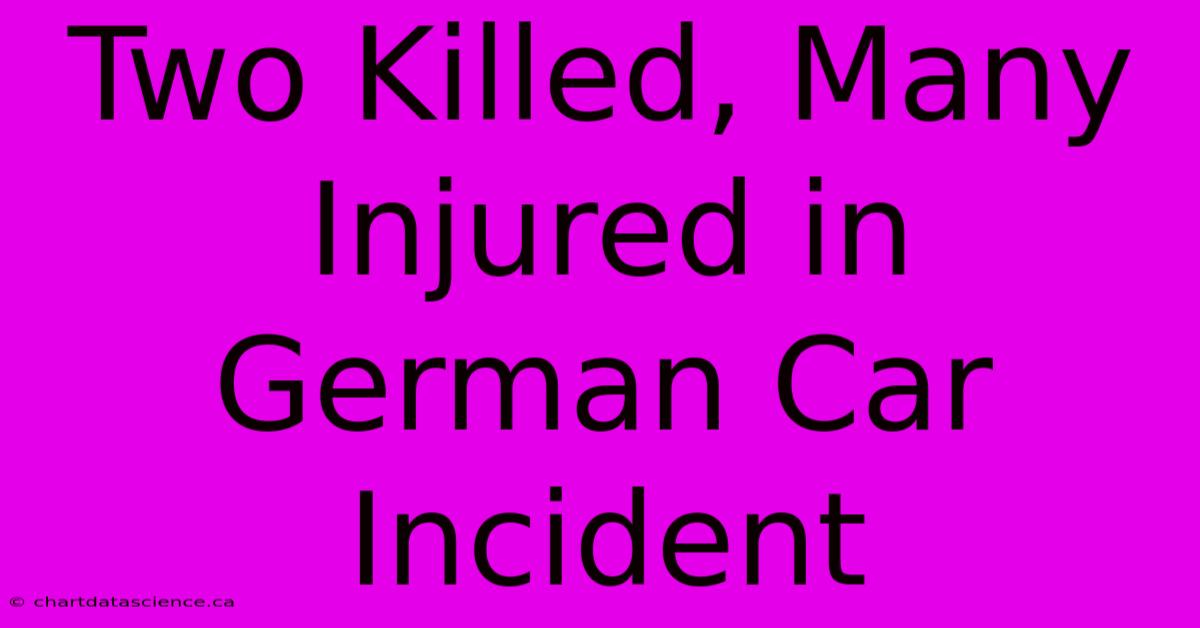 Two Killed, Many Injured In German Car Incident