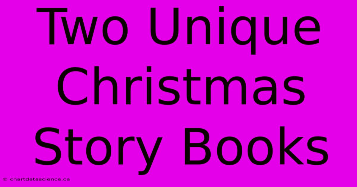 Two Unique Christmas Story Books