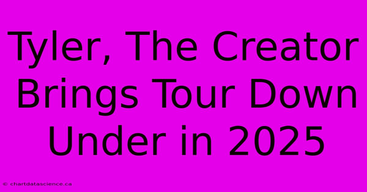 Tyler, The Creator Brings Tour Down Under In 2025