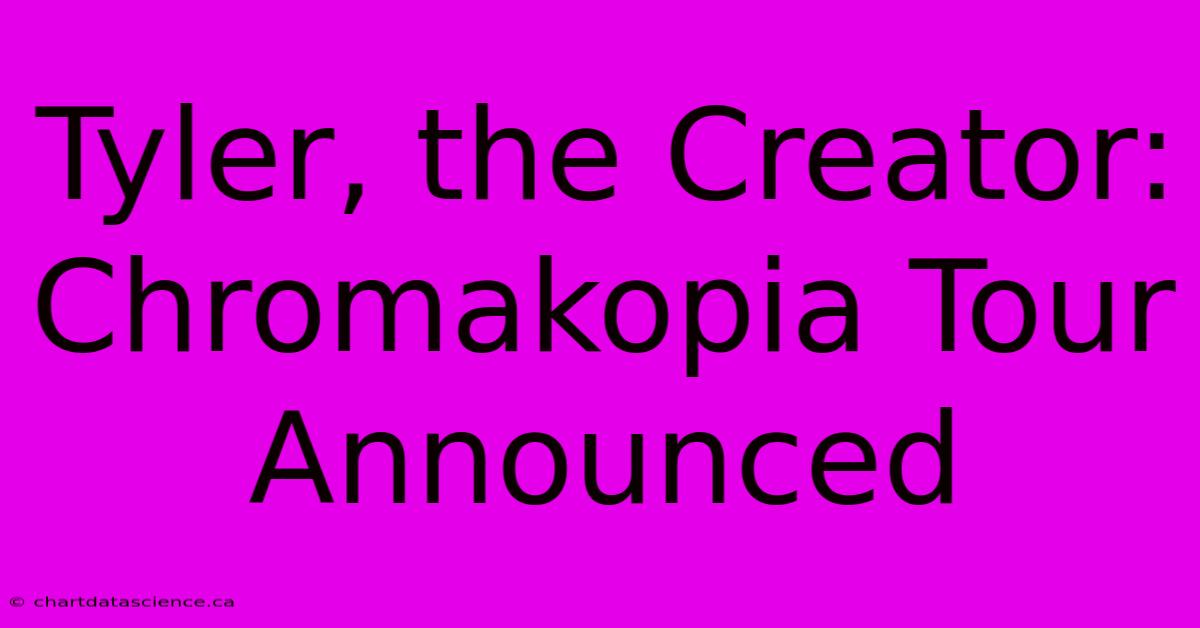 Tyler, The Creator: Chromakopia Tour Announced