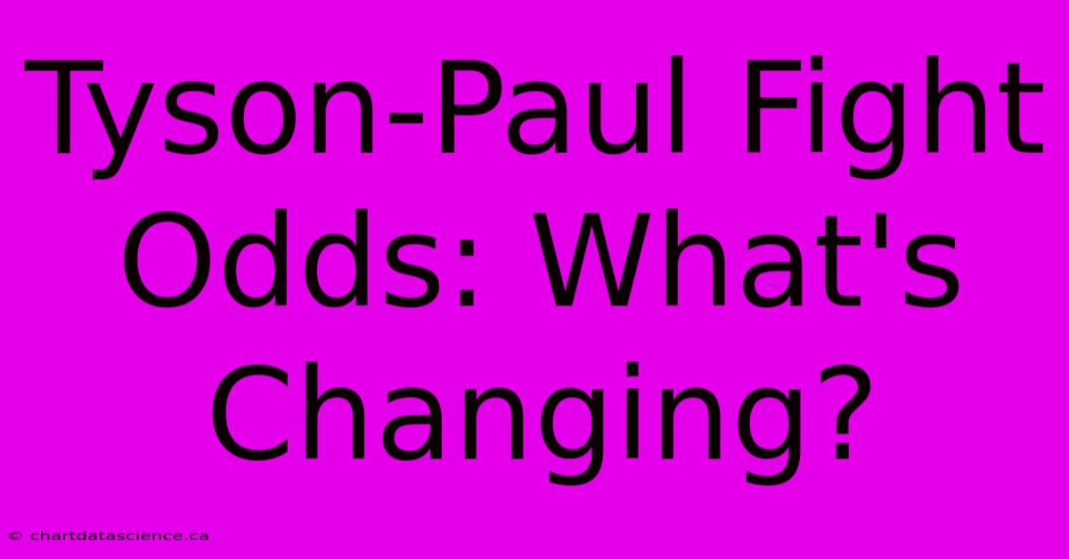 Tyson-Paul Fight Odds: What's Changing?