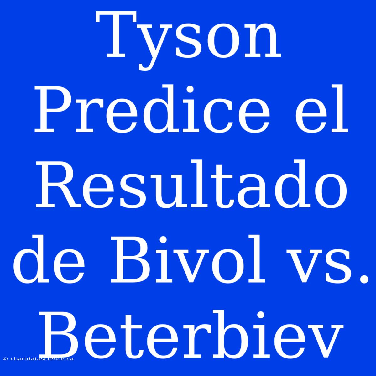 Tyson Predice El Resultado De Bivol Vs. Beterbiev