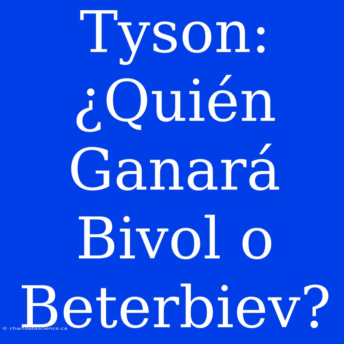 Tyson: ¿Quién Ganará Bivol O Beterbiev?