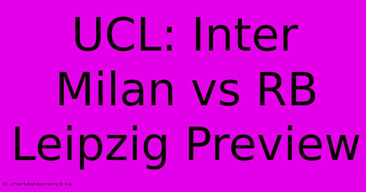 UCL: Inter Milan Vs RB Leipzig Preview