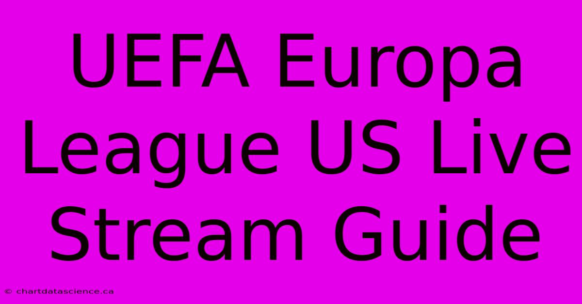 UEFA Europa League US Live Stream Guide