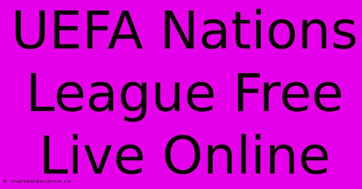 UEFA Nations League Free Live Online