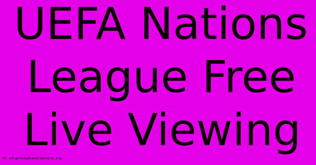 UEFA Nations League Free Live Viewing