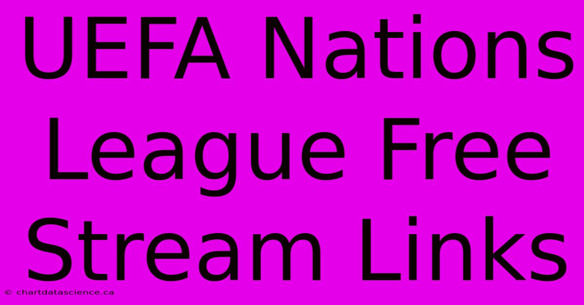 UEFA Nations League Free Stream Links