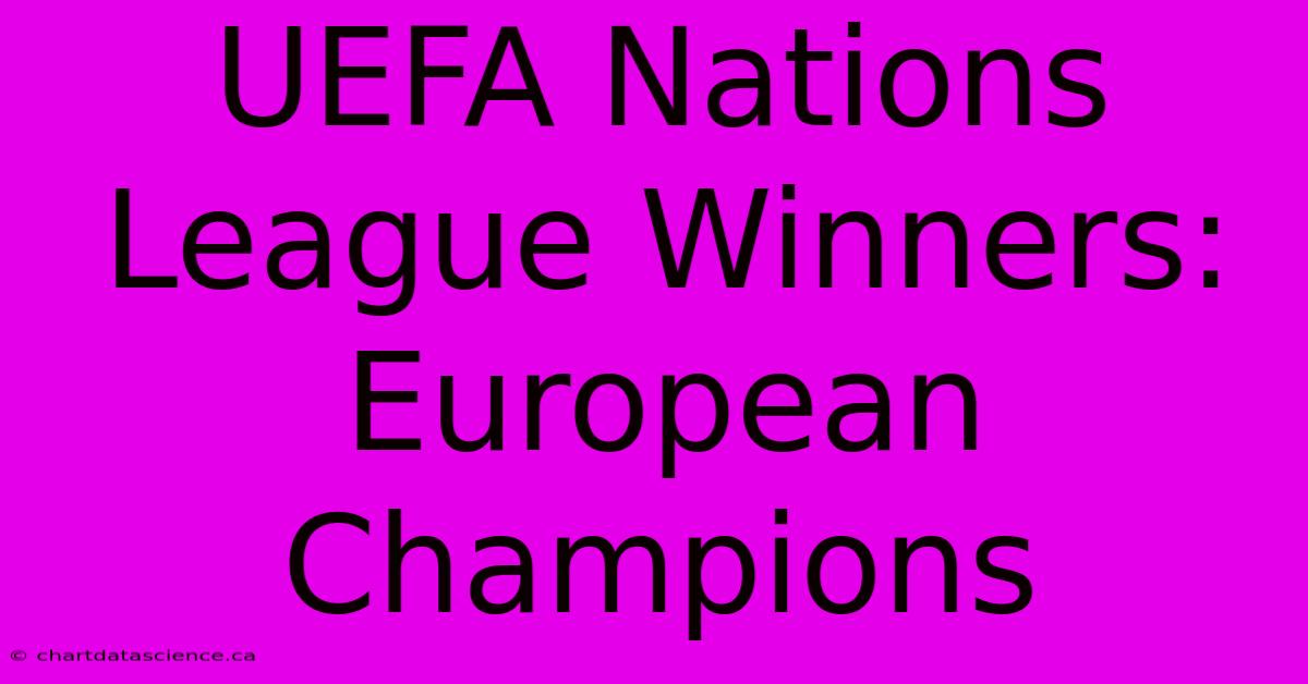 UEFA Nations League Winners: European Champions