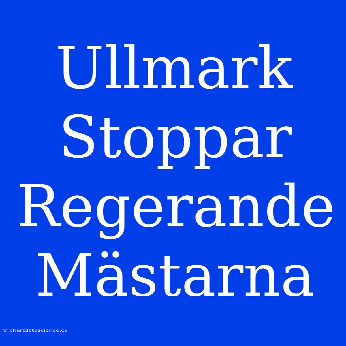 Ullmark Stoppar Regerande Mästarna