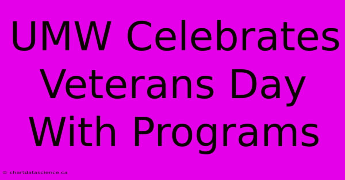 UMW Celebrates Veterans Day With Programs