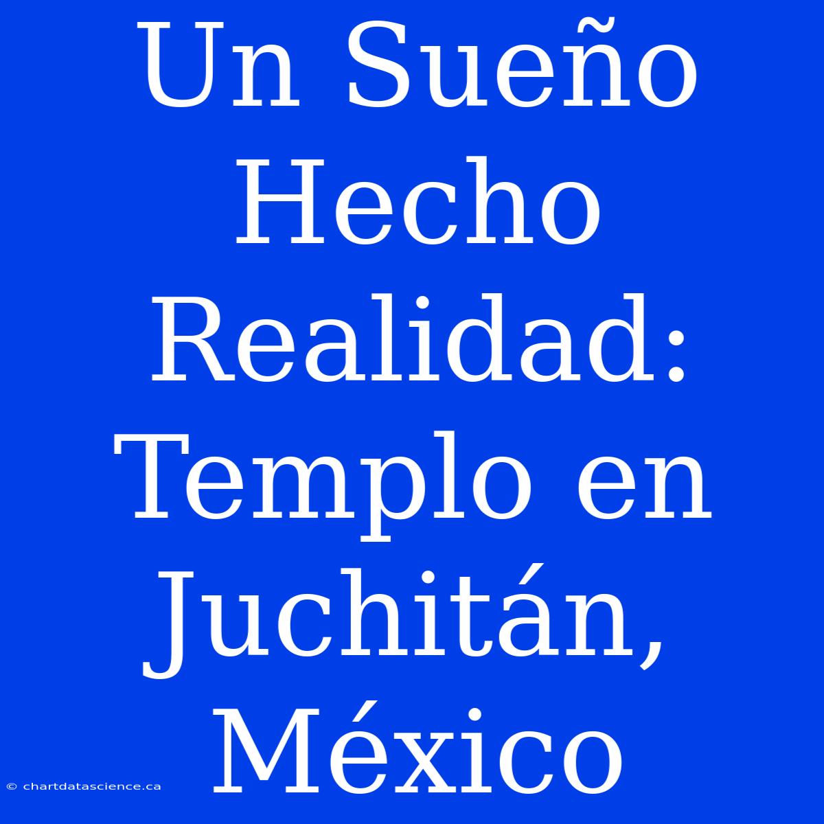 Un Sueño Hecho Realidad: Templo En Juchitán, México