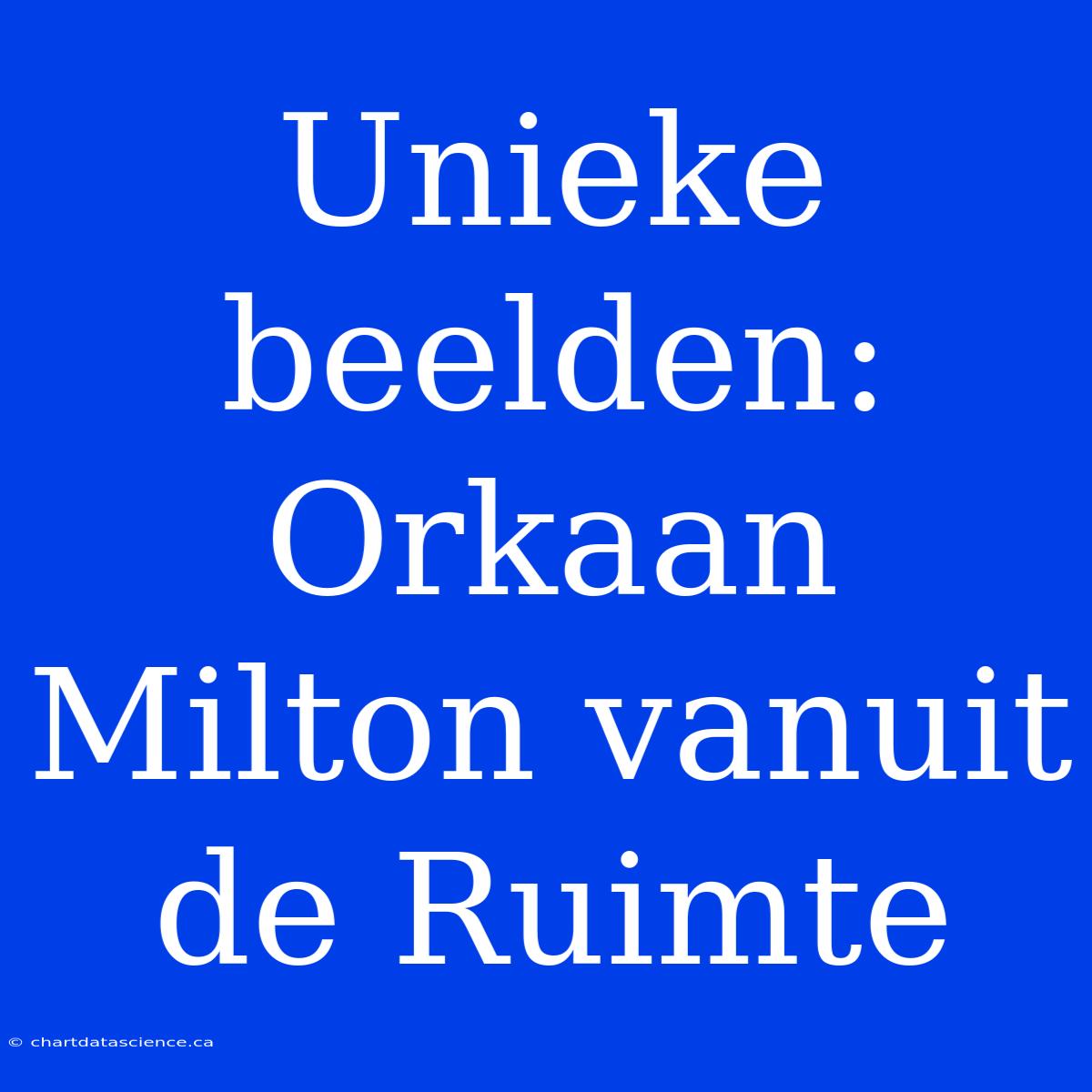 Unieke Beelden: Orkaan Milton Vanuit De Ruimte