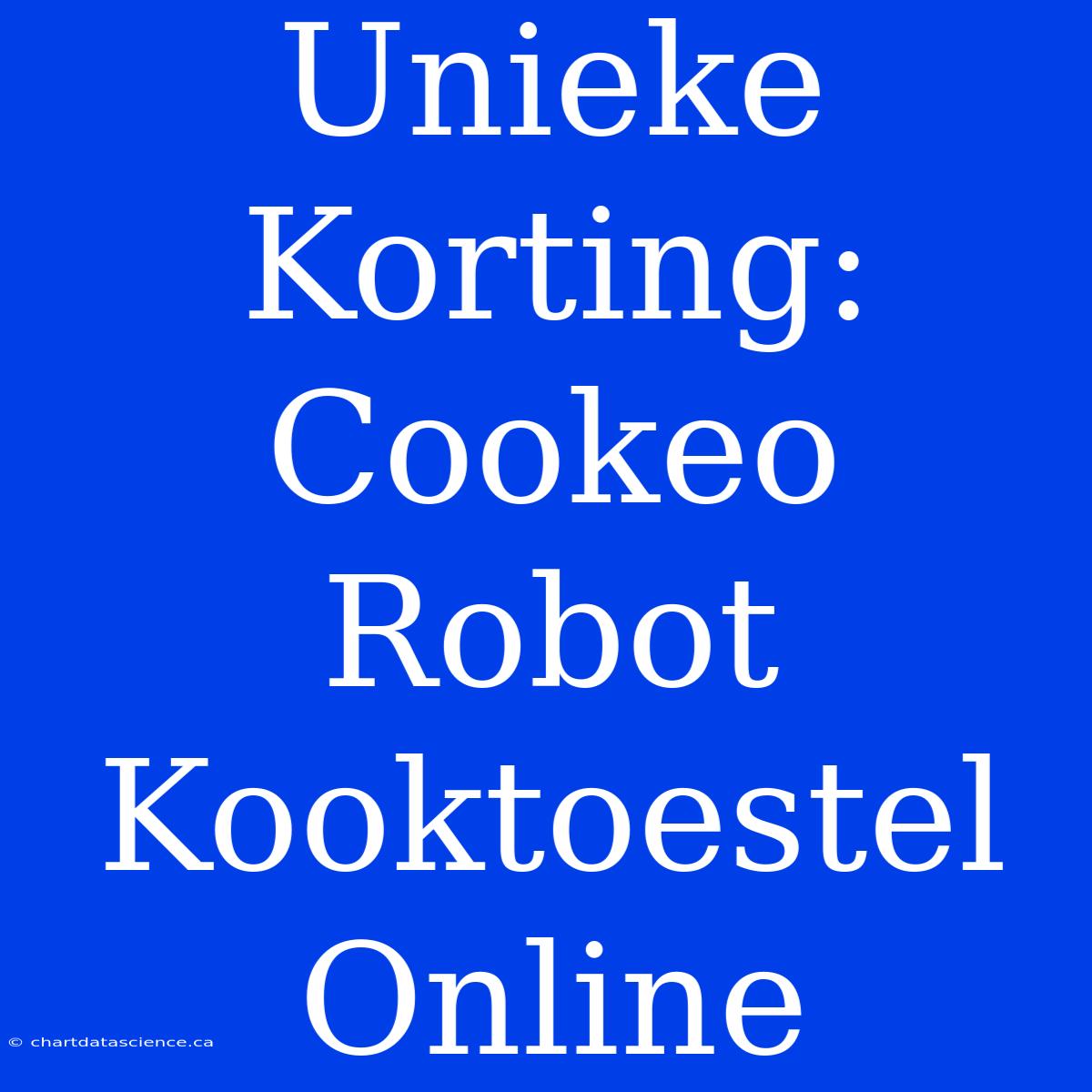 Unieke Korting: Cookeo Robot Kooktoestel Online