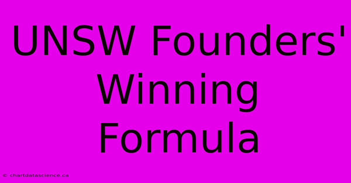 UNSW Founders' Winning Formula