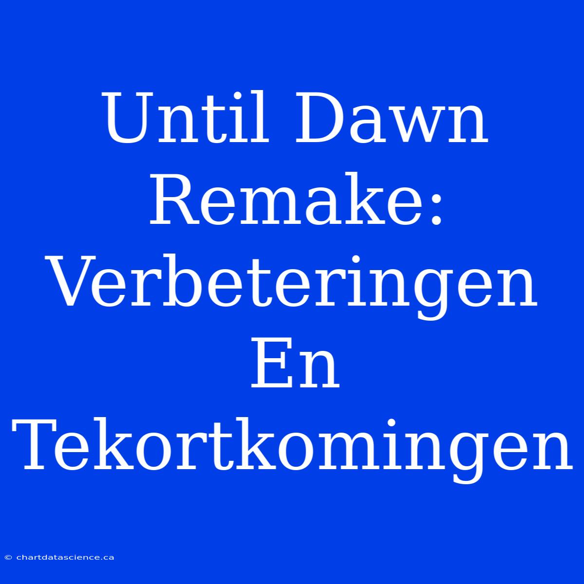 Until Dawn Remake: Verbeteringen En Tekortkomingen