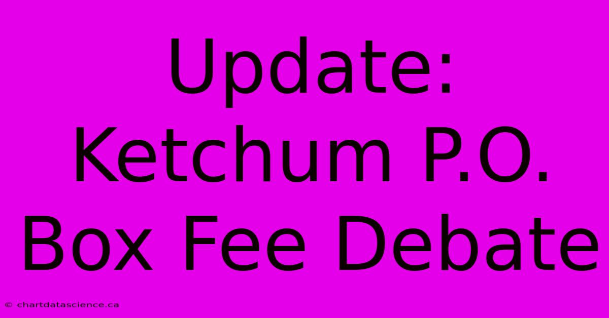 Update: Ketchum P.O. Box Fee Debate