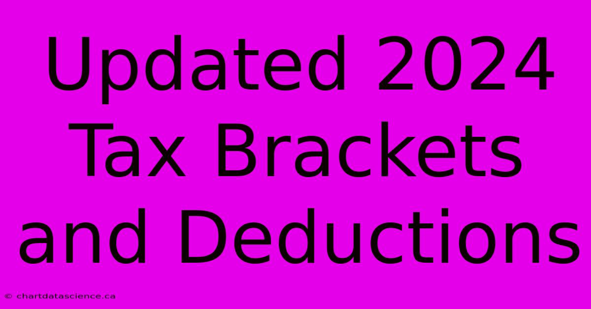 Updated 2024 Tax Brackets And Deductions