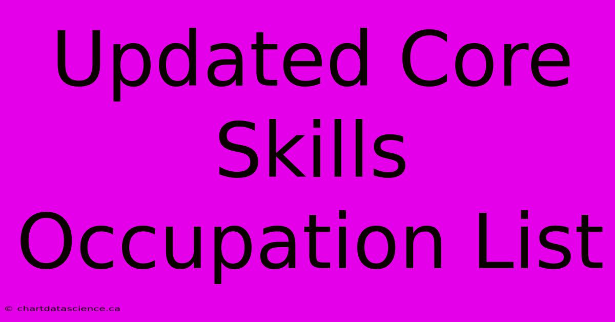 Updated Core Skills Occupation List