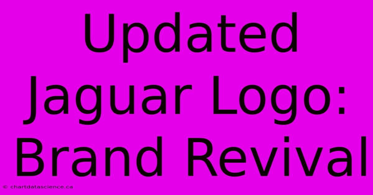 Updated Jaguar Logo: Brand Revival