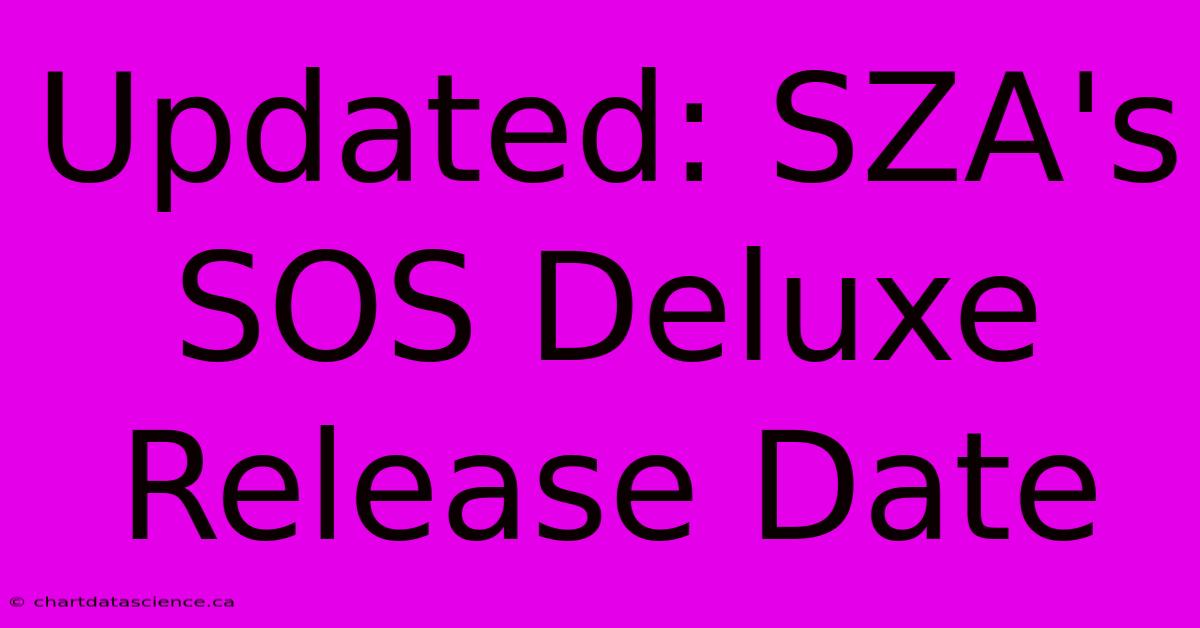 Updated: SZA's SOS Deluxe Release Date