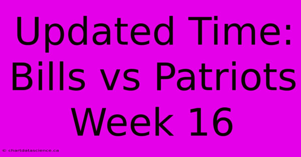 Updated Time: Bills Vs Patriots Week 16