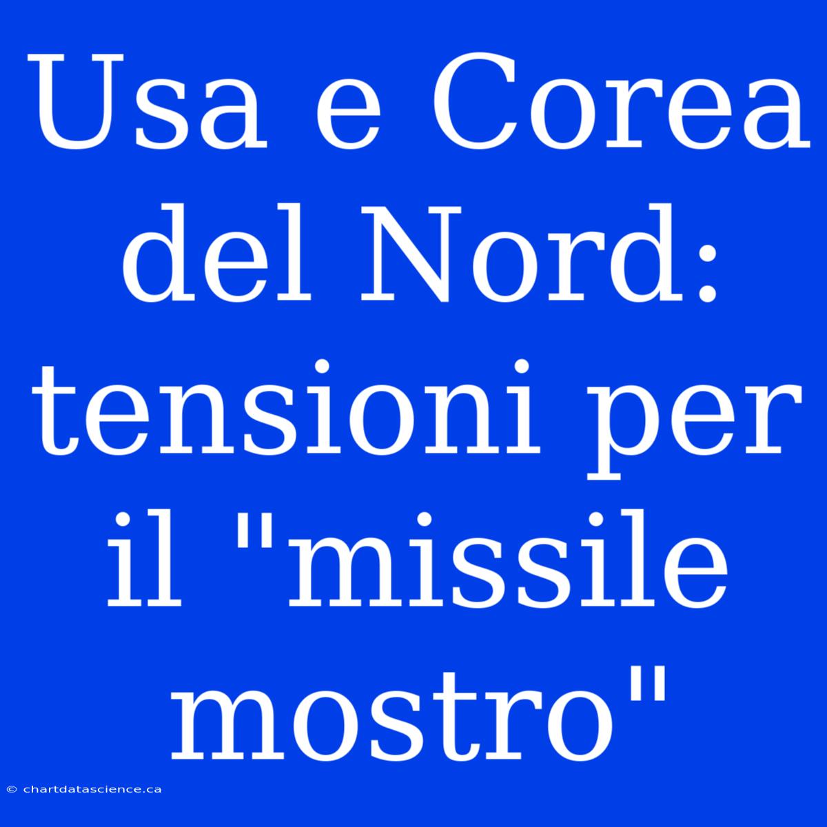 Usa E Corea Del Nord: Tensioni Per Il 