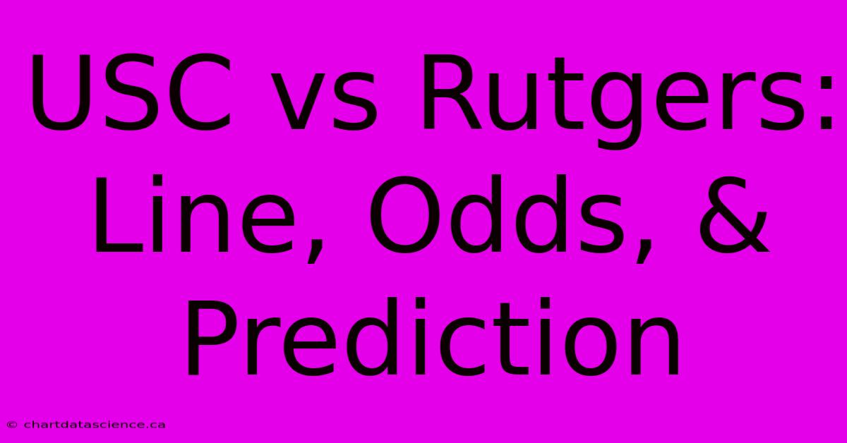 USC Vs Rutgers: Line, Odds, & Prediction