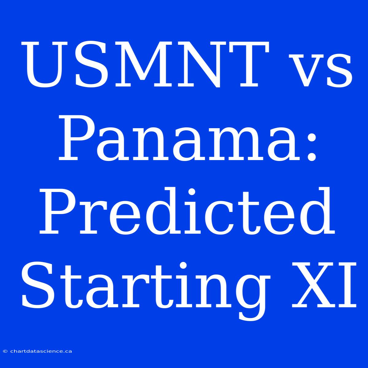 USMNT Vs Panama: Predicted Starting XI