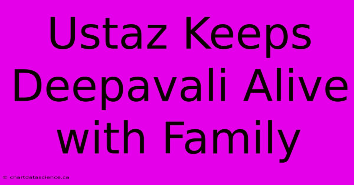 Ustaz Keeps Deepavali Alive With Family