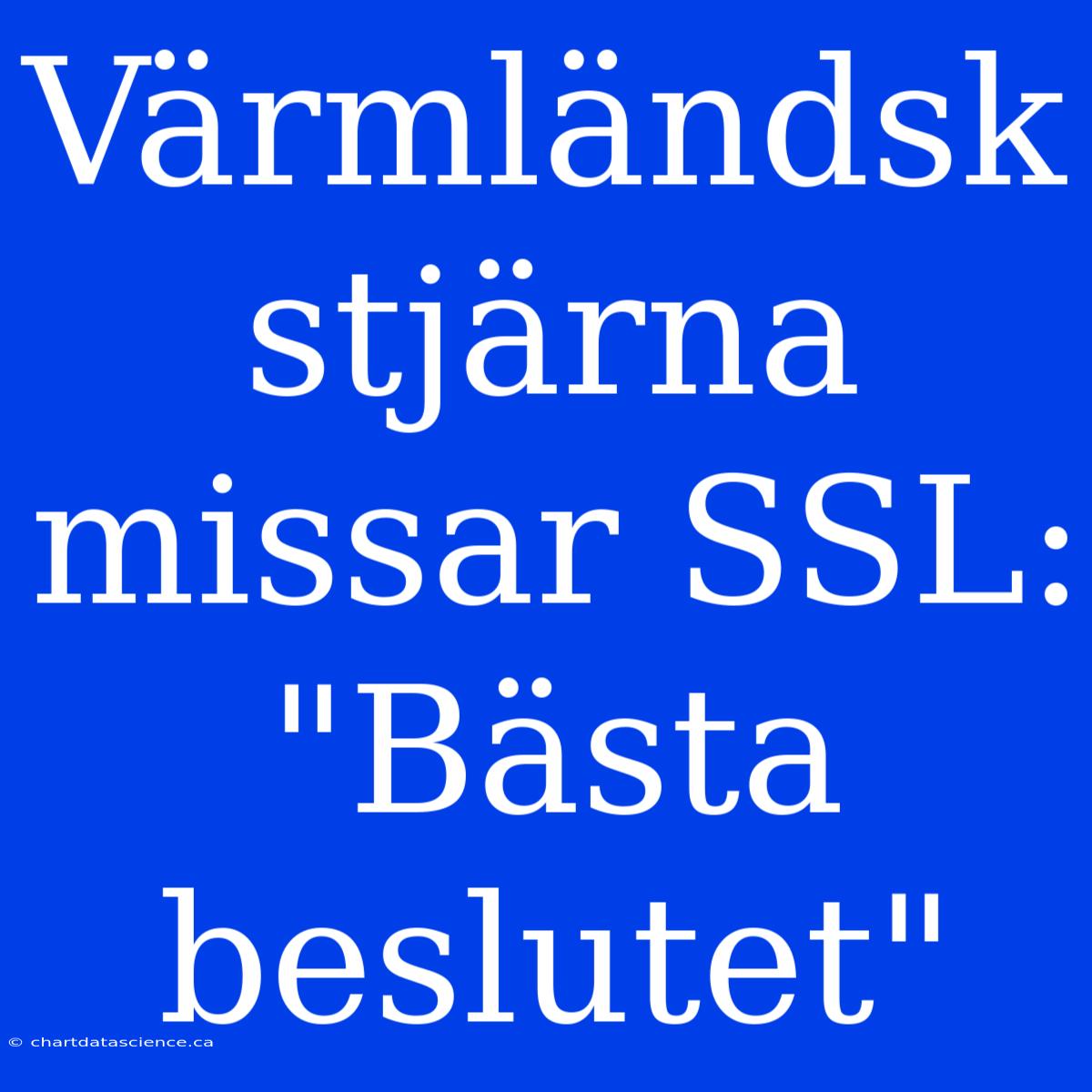 Värmländsk Stjärna Missar SSL: 