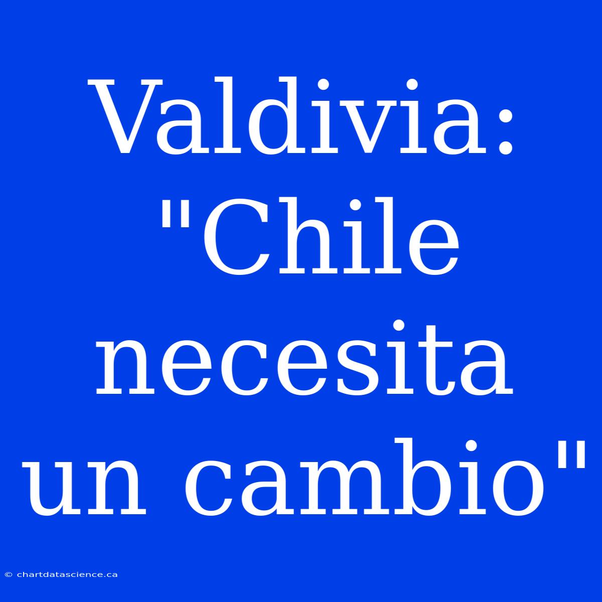 Valdivia: 