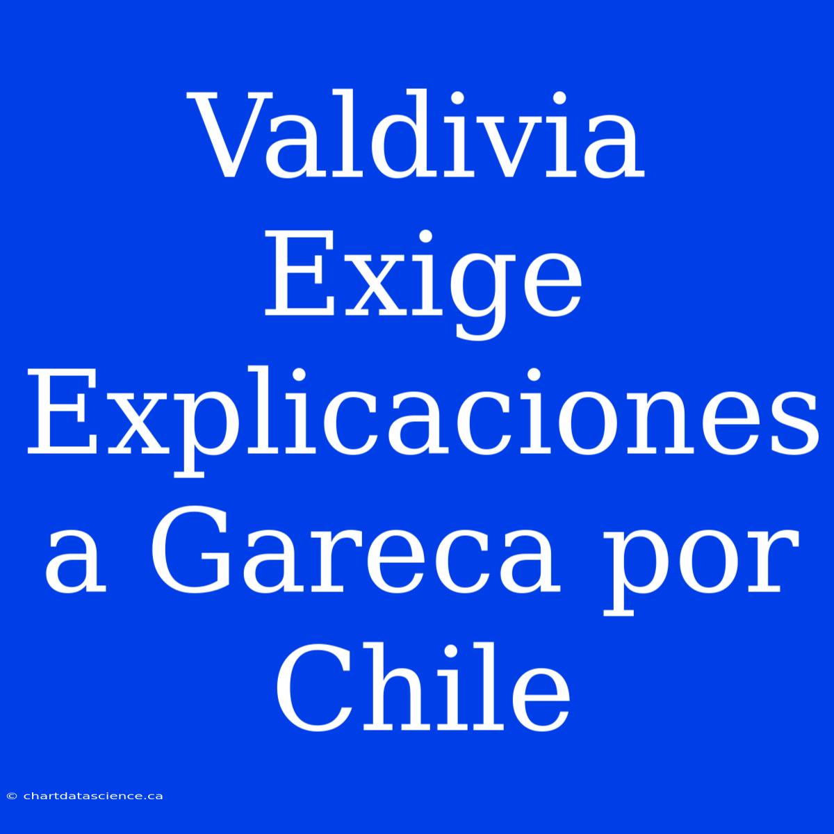 Valdivia Exige Explicaciones A Gareca Por Chile