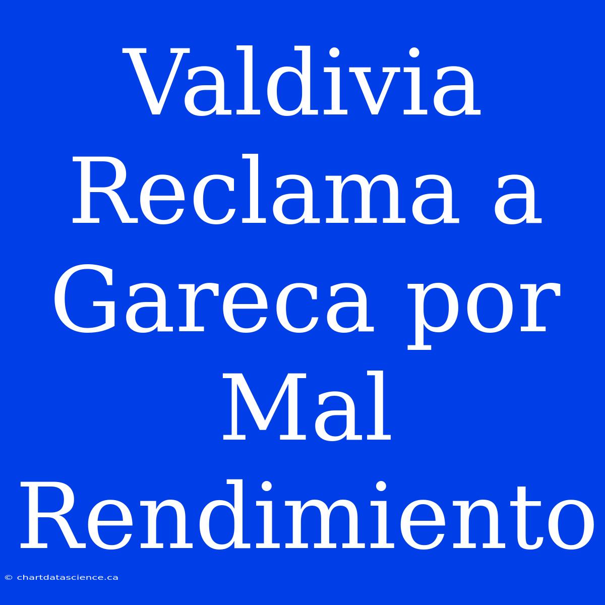 Valdivia Reclama A Gareca Por Mal Rendimiento