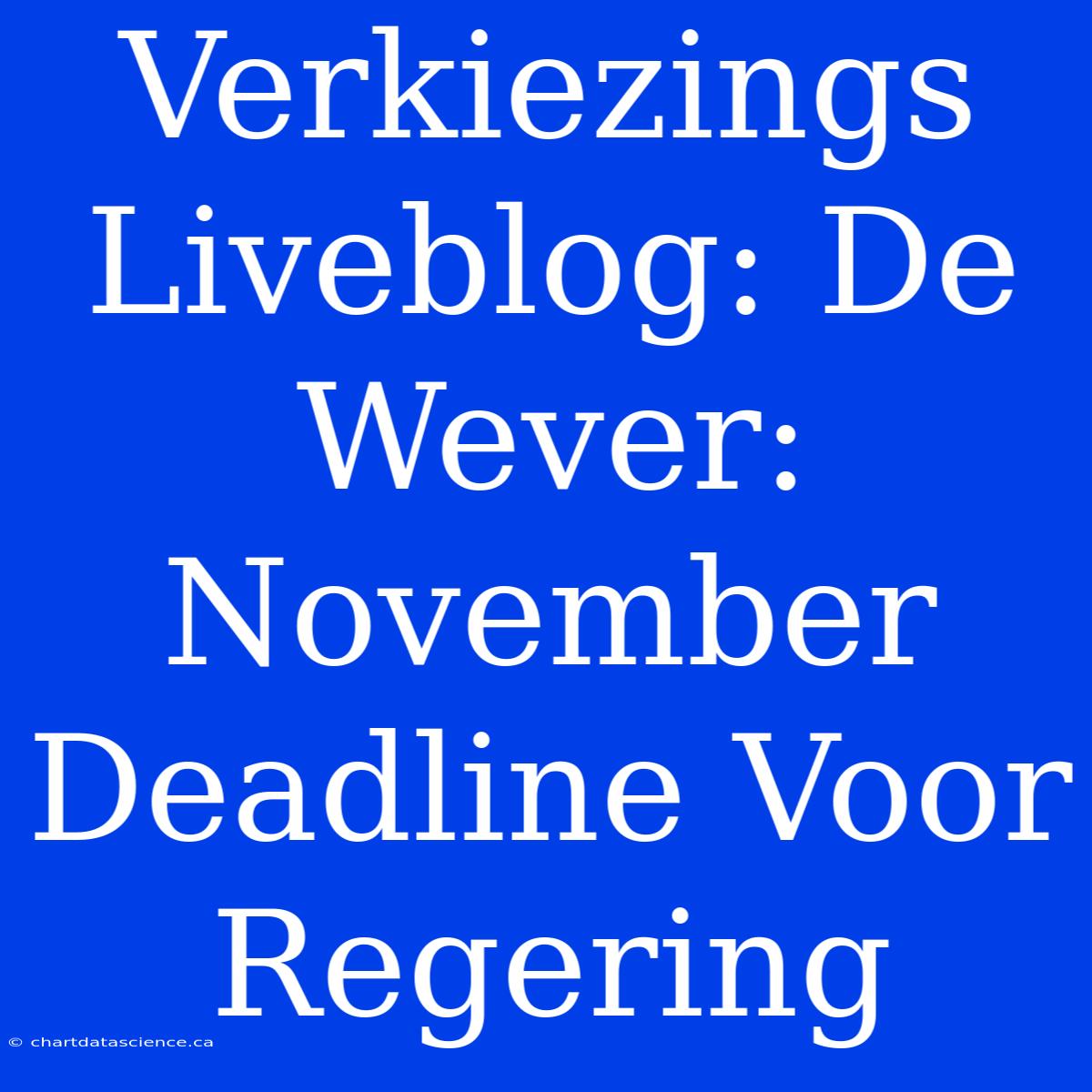 Verkiezings Liveblog: De Wever: November Deadline Voor Regering