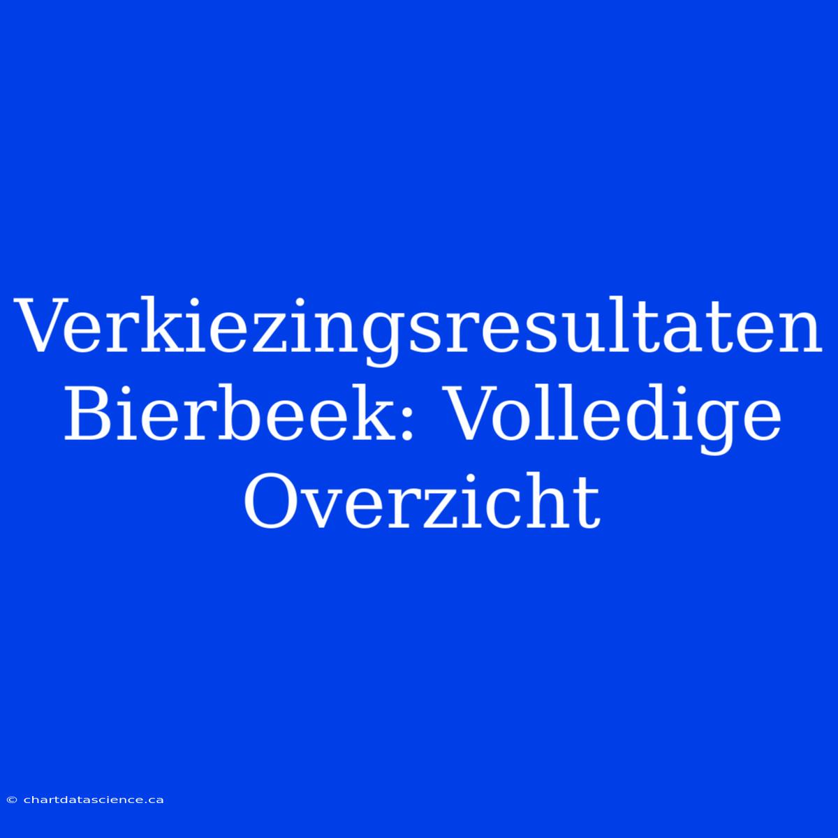 Verkiezingsresultaten Bierbeek: Volledige Overzicht