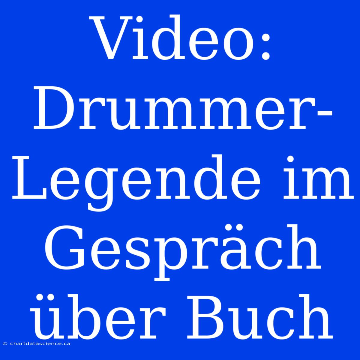 Video: Drummer-Legende Im Gespräch Über Buch