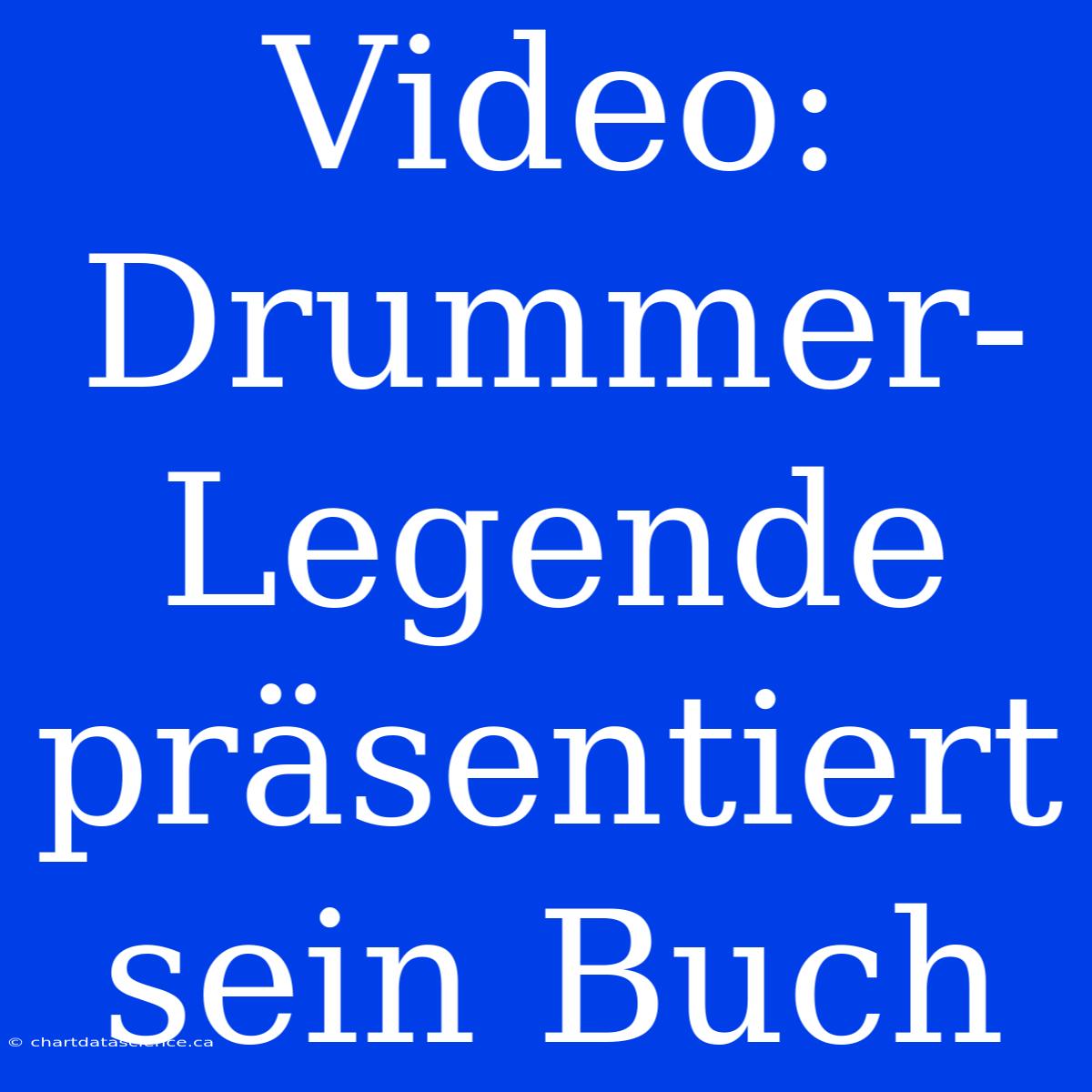 Video: Drummer-Legende Präsentiert Sein Buch